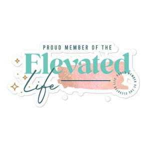 The Elevated Life Member Sticker