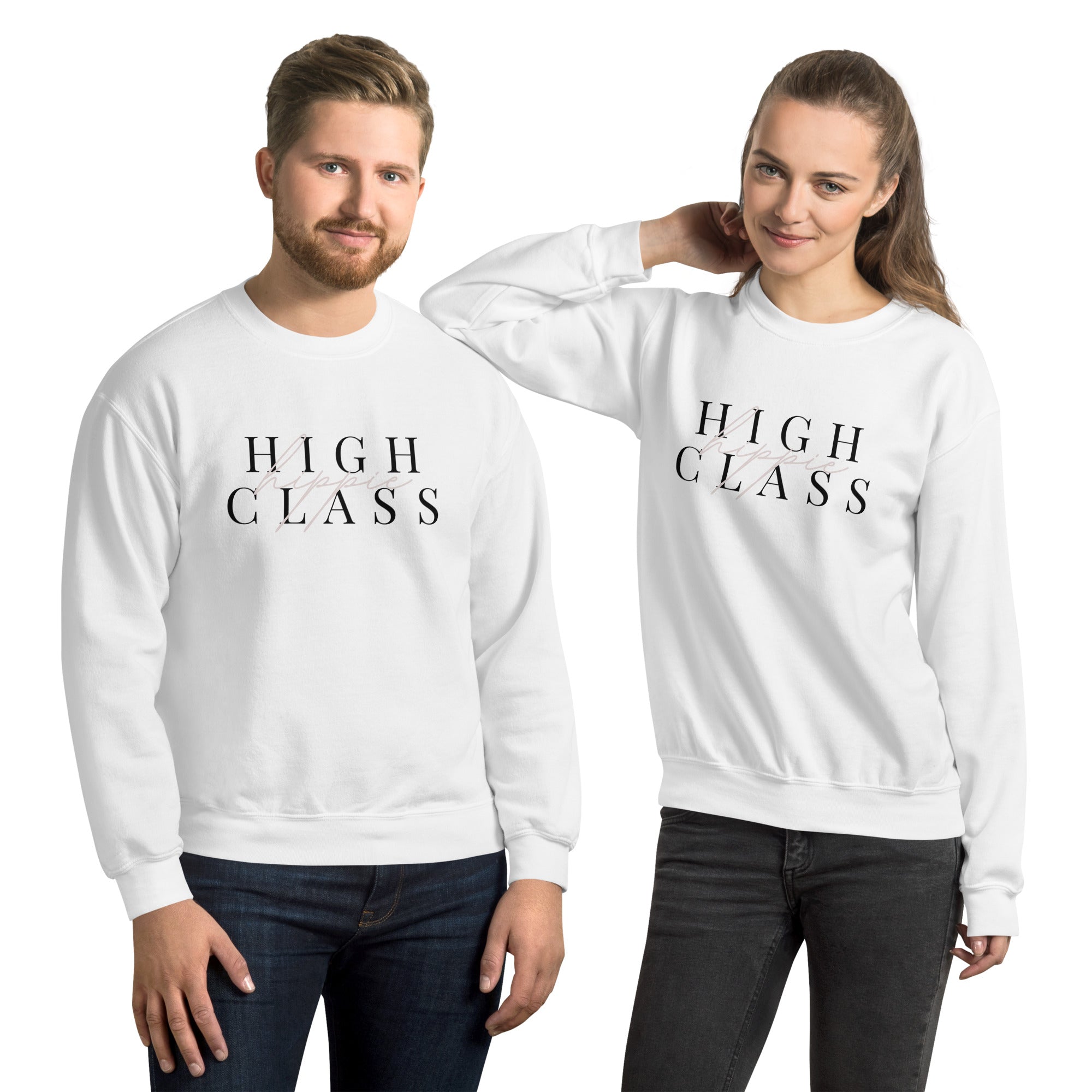 High Class Hippie Unisex Sweatshirt